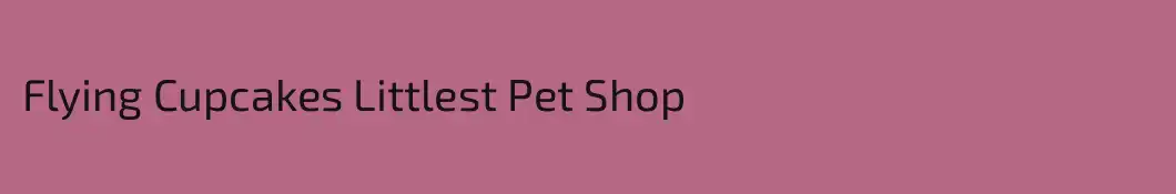 Flying Cupcakes Littlest Pet Shop